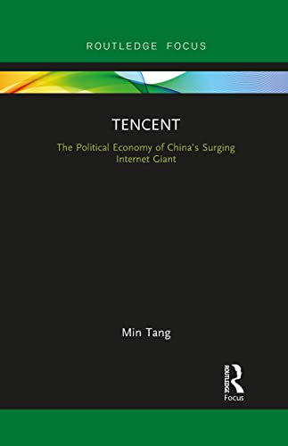 ang - Tencent  The Political Economy of China's Surging Internet Giant
