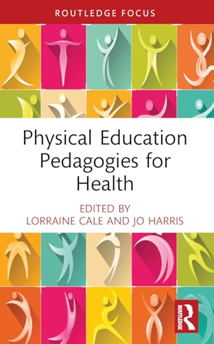 NA - Physical Education Pedagogies for Health - New Paperback
