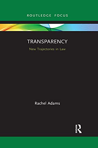 Adams - Transparency  New Trajectories in Law - New paperback or softb