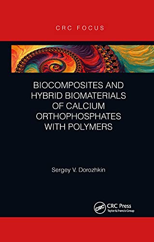 Dorozhkin - Biocomposites and Hybrid Biomaterials of Calcium Orthophos