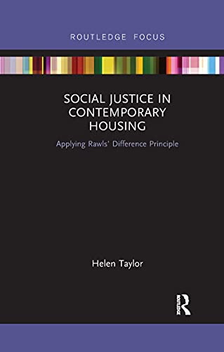 aylor - Social Justice in Contemporary Housing  Applying Rawls' Differ