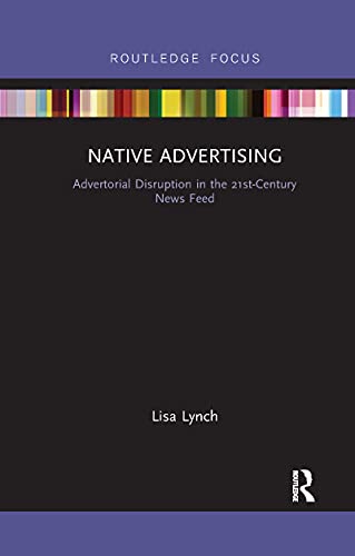 Lync - Native Advertising  Advertorial Disruption in the 21st-Century