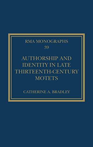 Catherine A. Bradley - Authorship and Identity in Late Thirteenth-Cent