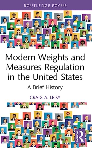 Leisy - Modern Weights and Measures Regulation in the United States  A