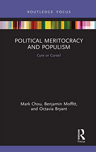 Octavia Bryant - Political Meritocracy and Populism   Cure or Curse? -