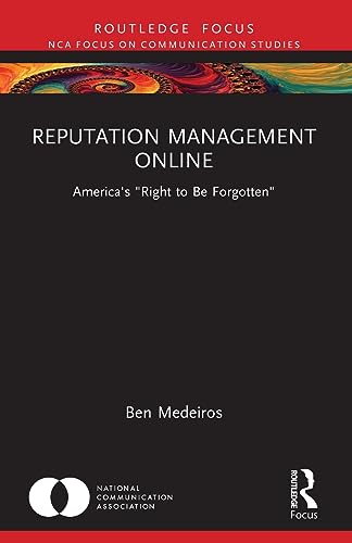 Medeiros - Reputation Management Online  America's "Right to Be Forgot