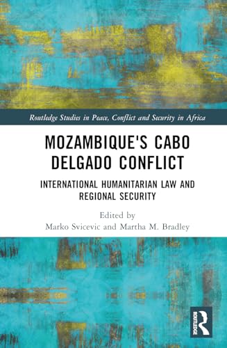 Svicevic - Mozambique's Cabo Delgado Conflict: International Humanitar