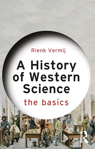 Rienk Vermij - A History of Western Science   The Basics - New Paperba