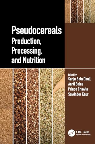 Dhull - Pseudocereals: Production, Processing, and Nutrition - New har