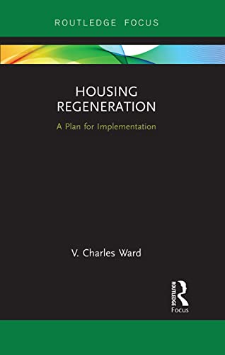 Ward - Housing Regeneration  A Plan for Implementation - New paperback
