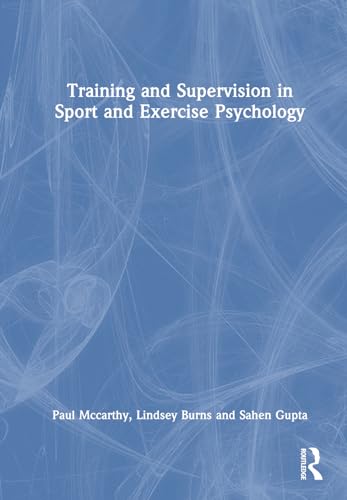 Mccarthy - Training and Supervision in Sport and Exercise Psychology -