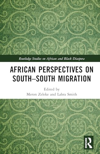 Zelek - African Perspectives on South-South Migration - New hardback o