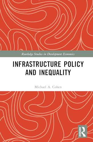 Cohen - Infrastructure Policy and Inequality - New hardback or cased b