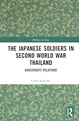 Kakizaki - Japanese Soldiers in Second World War Thailand: Grassroots