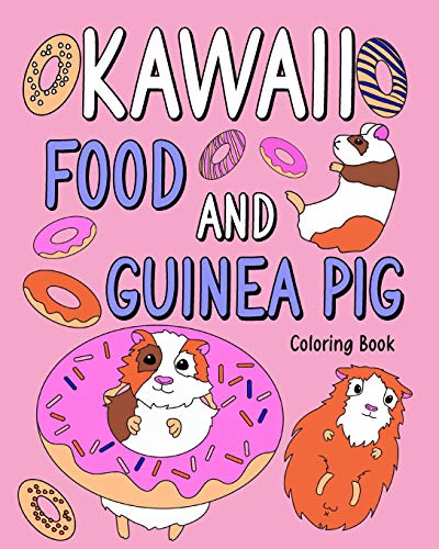 PaperLand - Kawaii food and Guinea Pig Coloring Book  Coloring Book wi