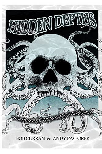 Curran - Hidden Depths   Portraits of the Marine Otherworld - New pape