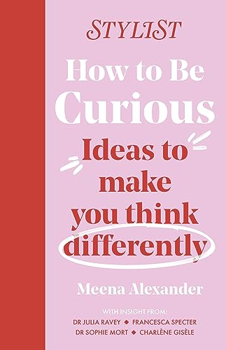 Magazin - How to Be Curious   Ideas to make you think differently - Ne