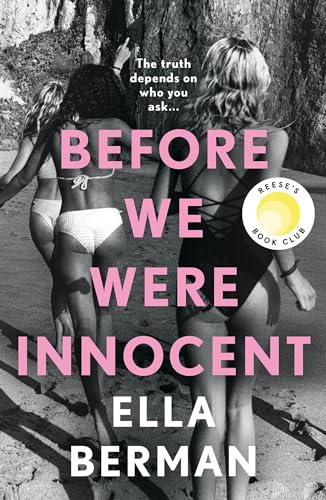 Ella Berman - Before We Were Innocent   An electrifying coming-of-age