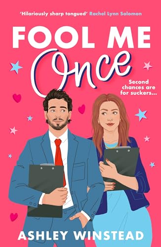 Ashley Winstead - Fool Me Once   A simmering, sizzling second-chance r