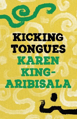 Karen King-Aribisala - Kicking Tongues - New Paperback