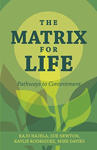 Hajela - Matrix for Life: Pathways to Contentment - New paperback or s