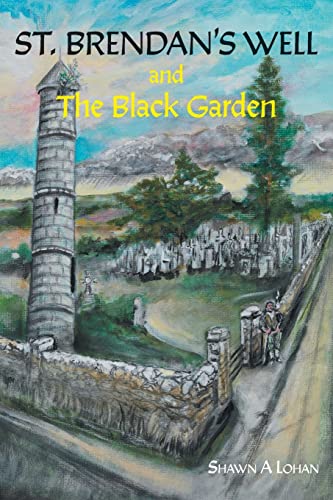 Lohan - St. Brendan's Well and The Black Garden - New paperback or sof