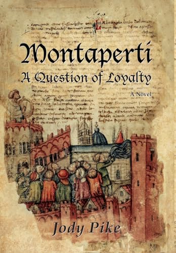 Pike - Montaperti: A Question of Loyalty - New hardback or cased book