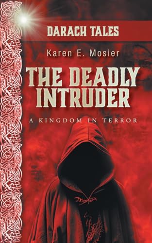 Mosier - Deadly Intruder: A Kingdom In Terror - New paperback or softb