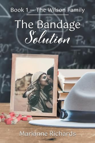 Richards - Bandage Solution: Book 1 - The Wilson Family - New paperbac