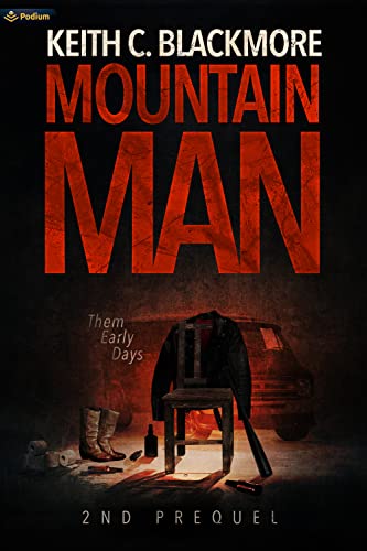 Blackmor - Mountain Man 2nd Prequel: Them Early Days - New paperback o