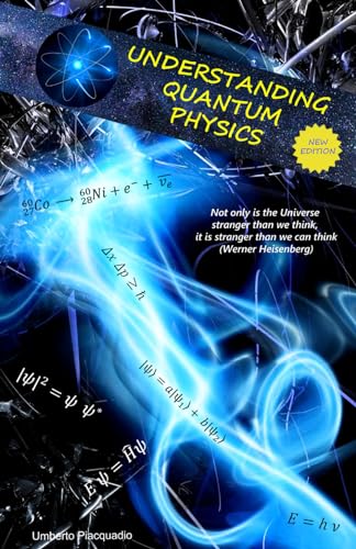Piacquadio - UNDERSTANDING QUANTUM PHYSICS - New paperback or softback