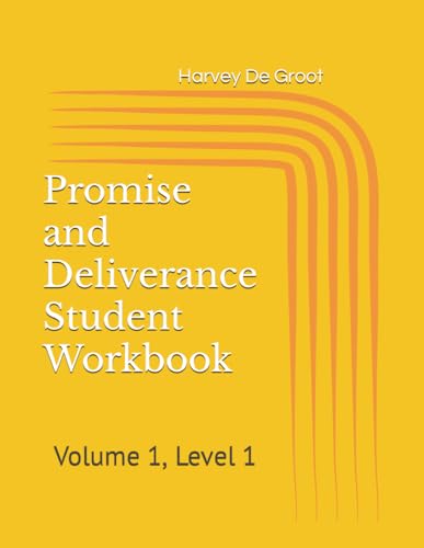 De Groot - Promise and Deliverance Student Workbook: Volume 1, Level 1
