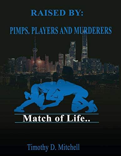 Mitchell - Raised By  PIMPS. PLAYERS AND MURDERERS - New paperback or