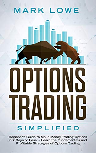 Mark Low - Options Trading   Simplified - Beginner's Guide to Make