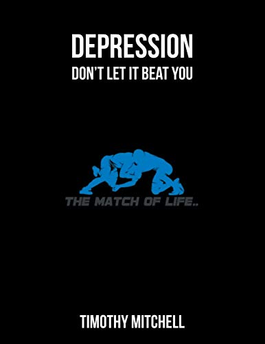 Mitchell - Depression   Don't let it beat YOU... - New paperback or so