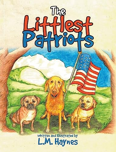 Haynes - Littlest Patriots - New hardback or cased book