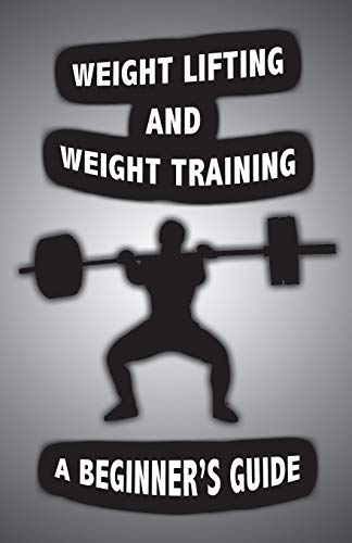 john - Weight Lifting and Weight Training  A Scientifically Founded Be