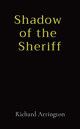 Arrington - Shadow  of the  Sheriff - New paperback or softback