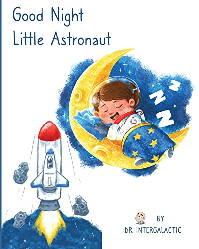 Intergalactic - Good Night Little Astronaut - New paperback or softbac