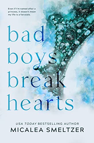 Smeltzer - Bad Boys Break Hearts: Special Edition - New paperback or s
