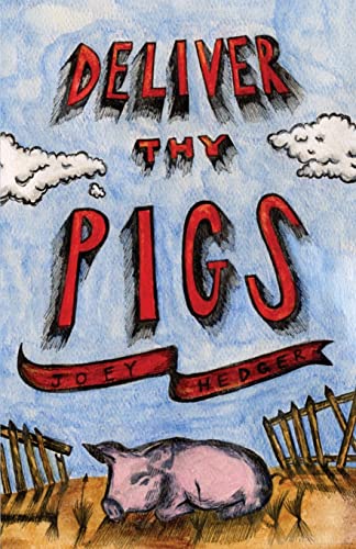 Hedger - Deliver Thy Pigs - New paperback or softback