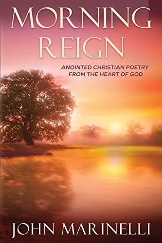 Marinelli - Morning Reign  Anointed Christian Poetry - New paperback o