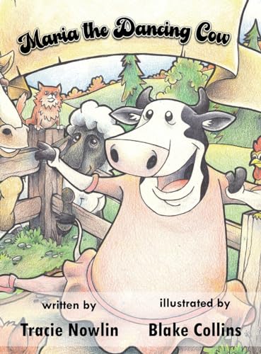 Nowlin - Maria the Dancing Cow - New hardback or cased book