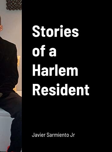 Sarmiento - Stories of a Harlem Resident - New hardback or cased book