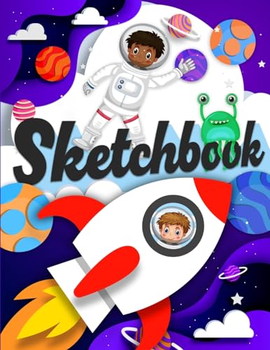 Powers - Sketchbook: A Drawing Notebook with Astronauts, Rockets, and