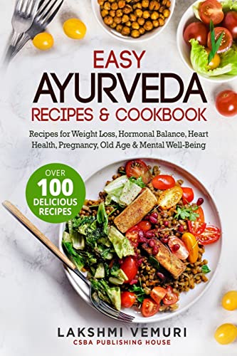 Vemuri - Easy Ayurveda Recipes & Cookbook  Recipes for Weight Loss, Ho