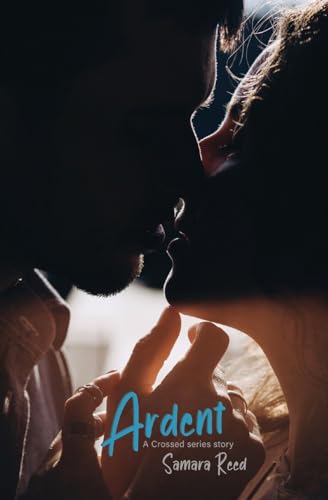 Reed - Ardent: A Crossed Story - New paperback or softback