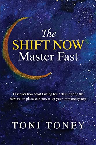 oney - SHIFT NOW Master Fast: FEAST while you FAST - New paperback or