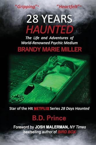 Princ - 28 Years Haunted  The Life and Adventures of World-Renowned Ps