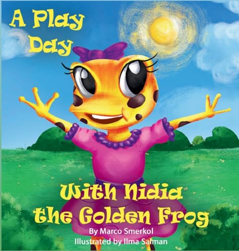 Smerkol - A Play Day With Nidia The Golden Frog - New hardback or case